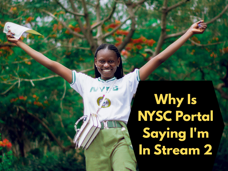 Why Is NYSC Portal Saying I'm In Stream 2